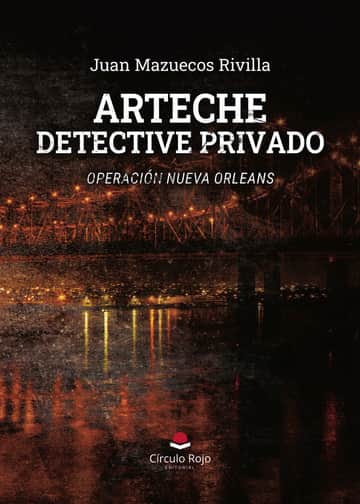 Arteche detective privado. Operación Nueva Orleans