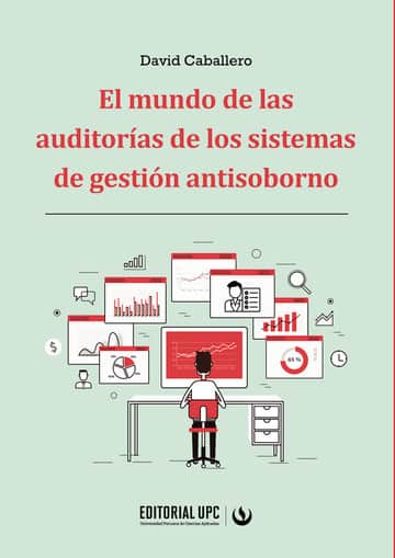 El mundo de las auditorías de los sistemas de gestión antisoborno