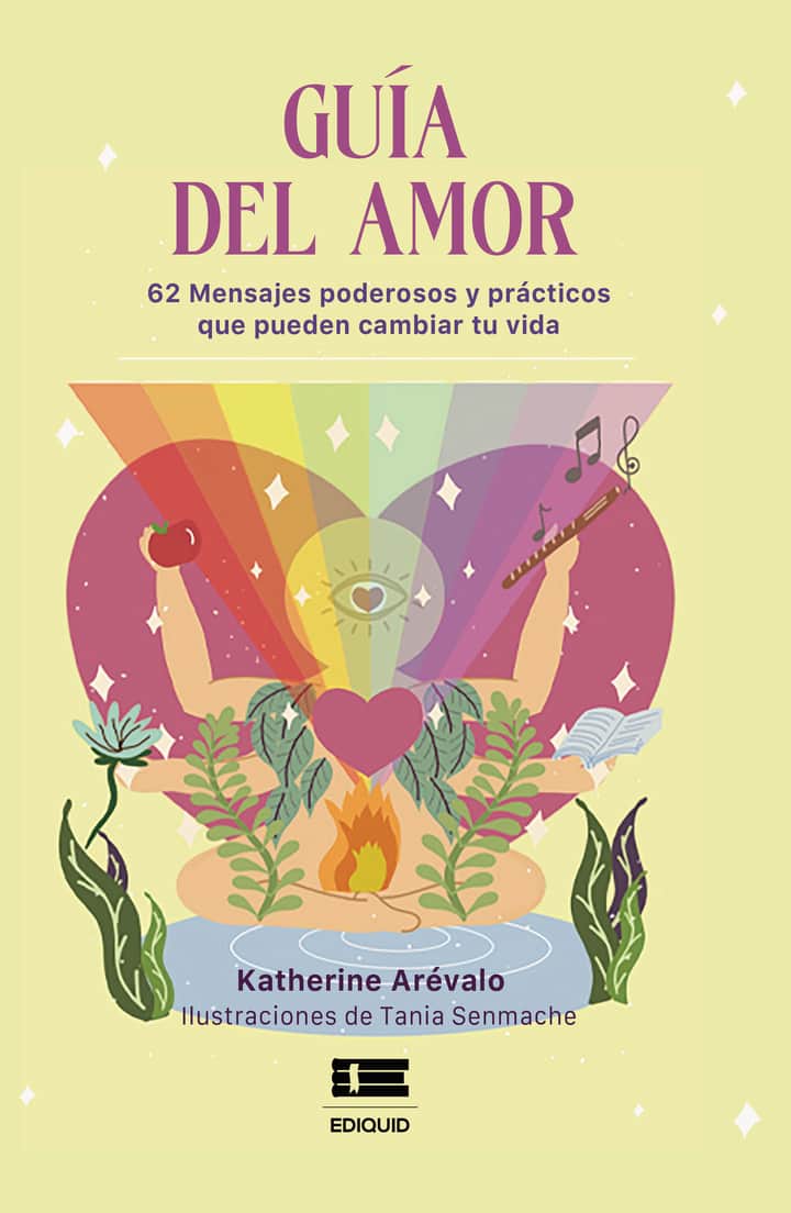 Guía del amor: 62 mensajes poderosos y prácticos que puede