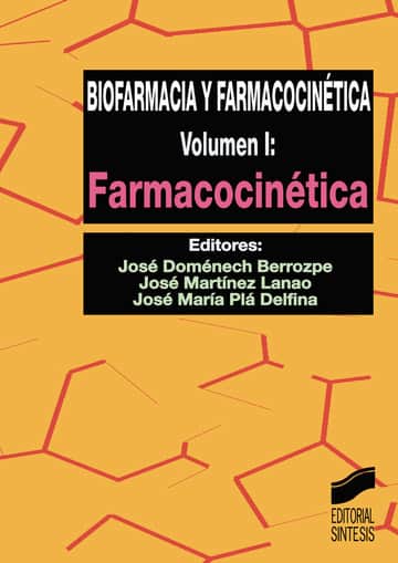 Biofarmacia y farmacocinética. Vol. I: Farmacocinética