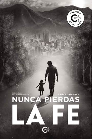 Nunca pierdas la fe - Vol. I
