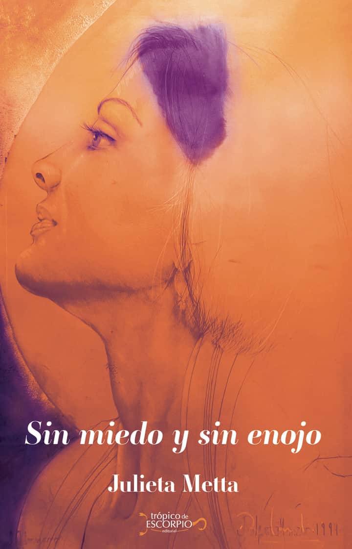Sin miedo y sin enojo