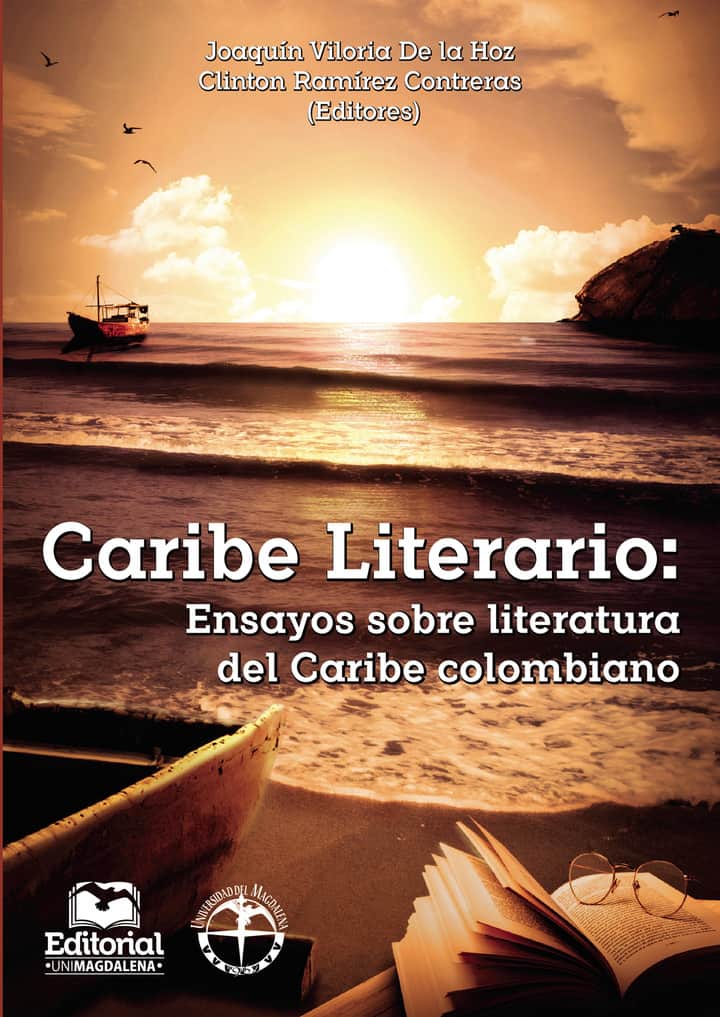 Caribe literario: ensayos sobre literatura del Caribe colombiano