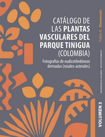 Catálogo de las plantas vasculares del Parque Tinigua (Colombia)