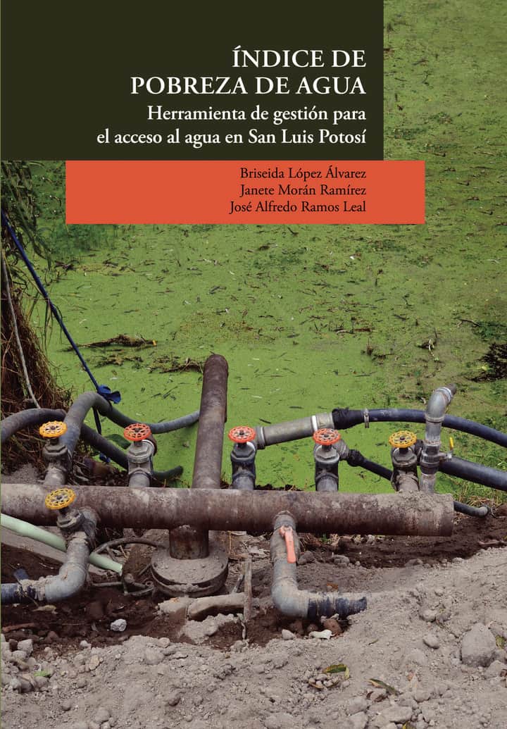 Índice de pobreza de agua: Herramienta de gestión para el acceso al agua  en San Luis Potosí