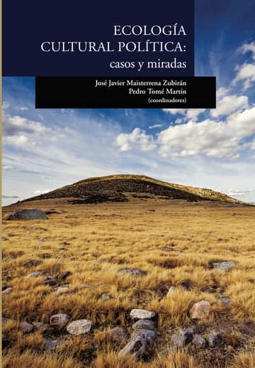 Ecología cultural política: casos y miradas
