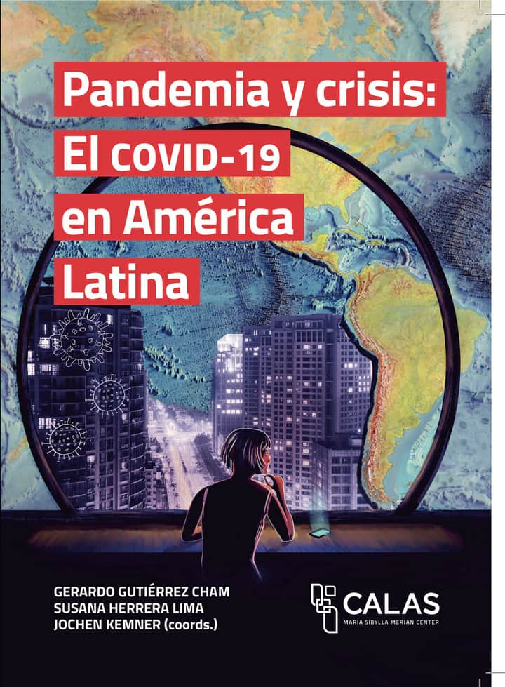 Pandemia y crisis: El COVID-19 en América Latina
