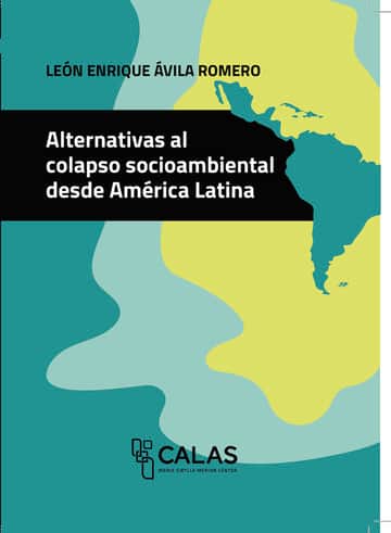 Alternativas al colapso socioambiental desde América Latina