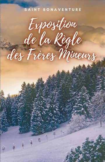 Exposition de la Règle des Frères Mineurs