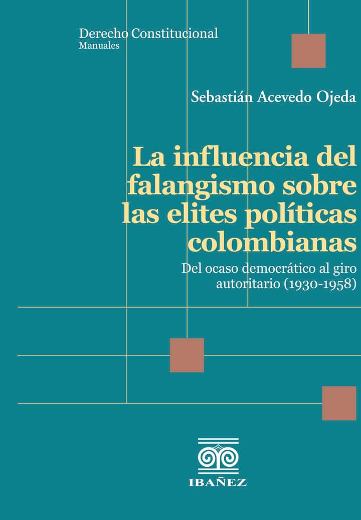 La influencia del falangismo sobre las elites políticas colombianas
