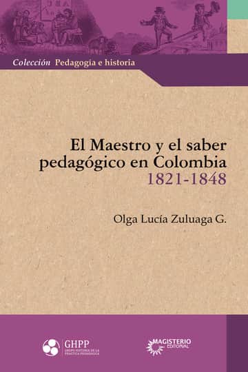 El maestro y el saber pedagógico en Colombia (1821-1848)