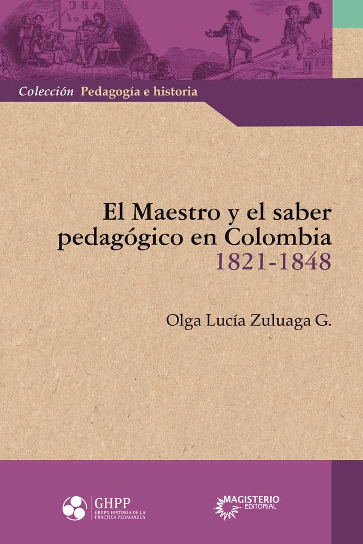 El maestro y el saber pedagógico en Colombia (1821-1848)
