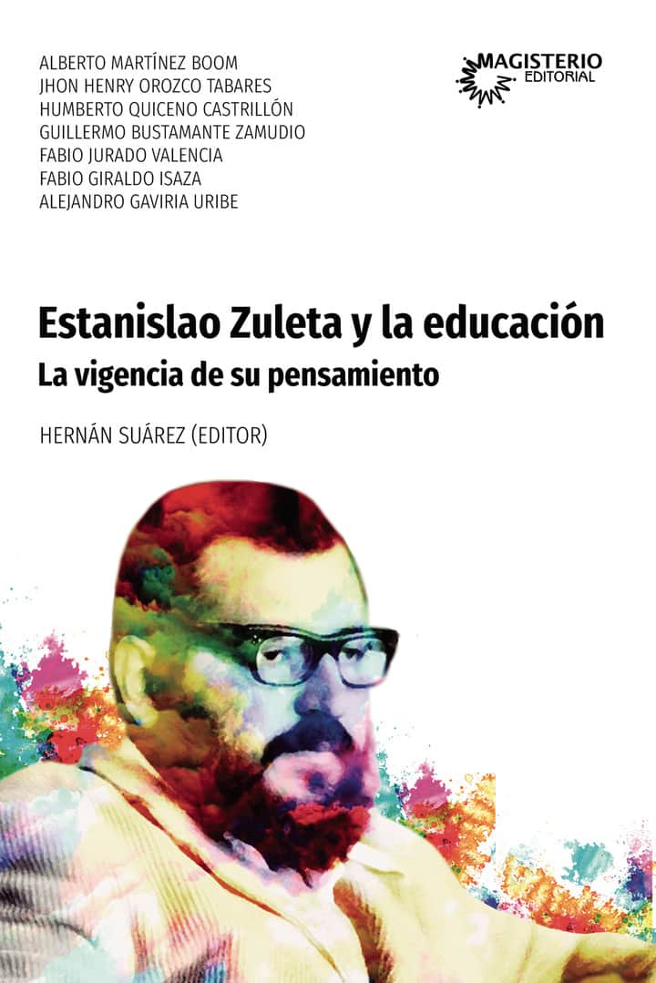 Estanislao Zuleta y la educación: La vigencia de su pensamiento