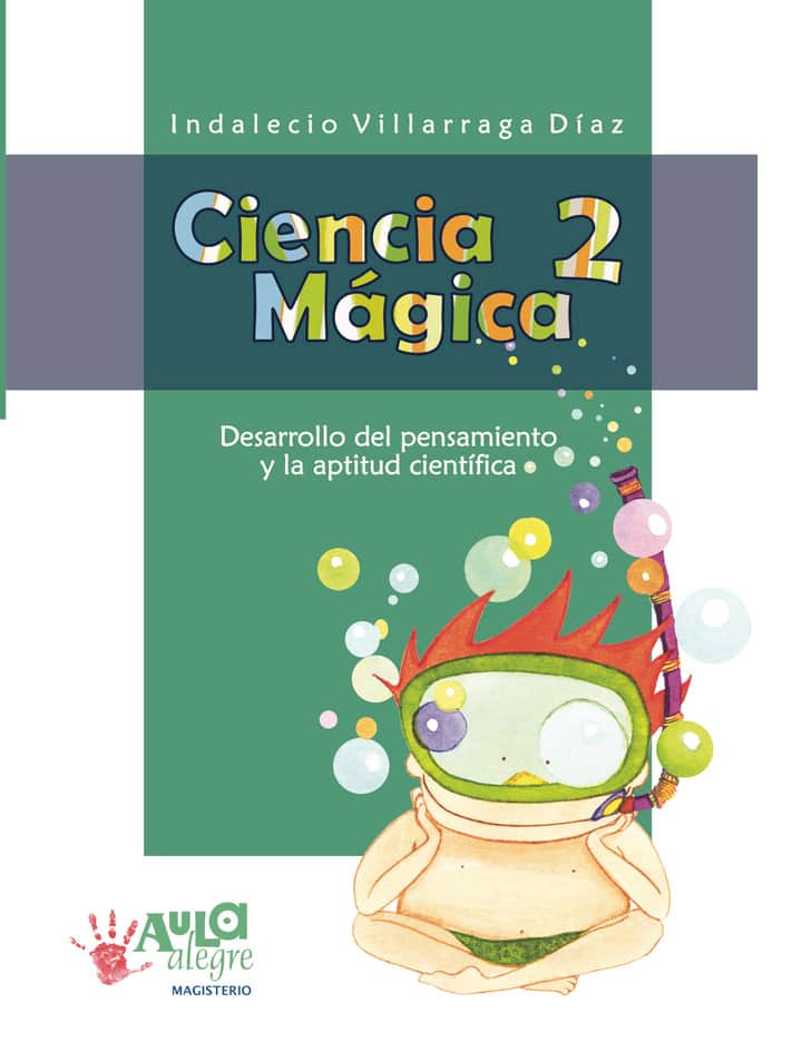 Ciencia Mágica 2: Desarrollo del pensamiento y la aptitud científica