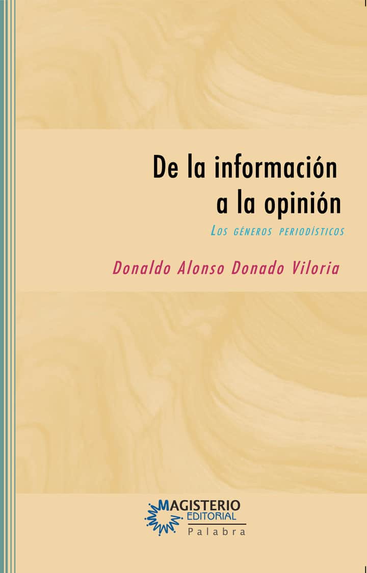 De la información a la opinión: Los géneros periodísticos