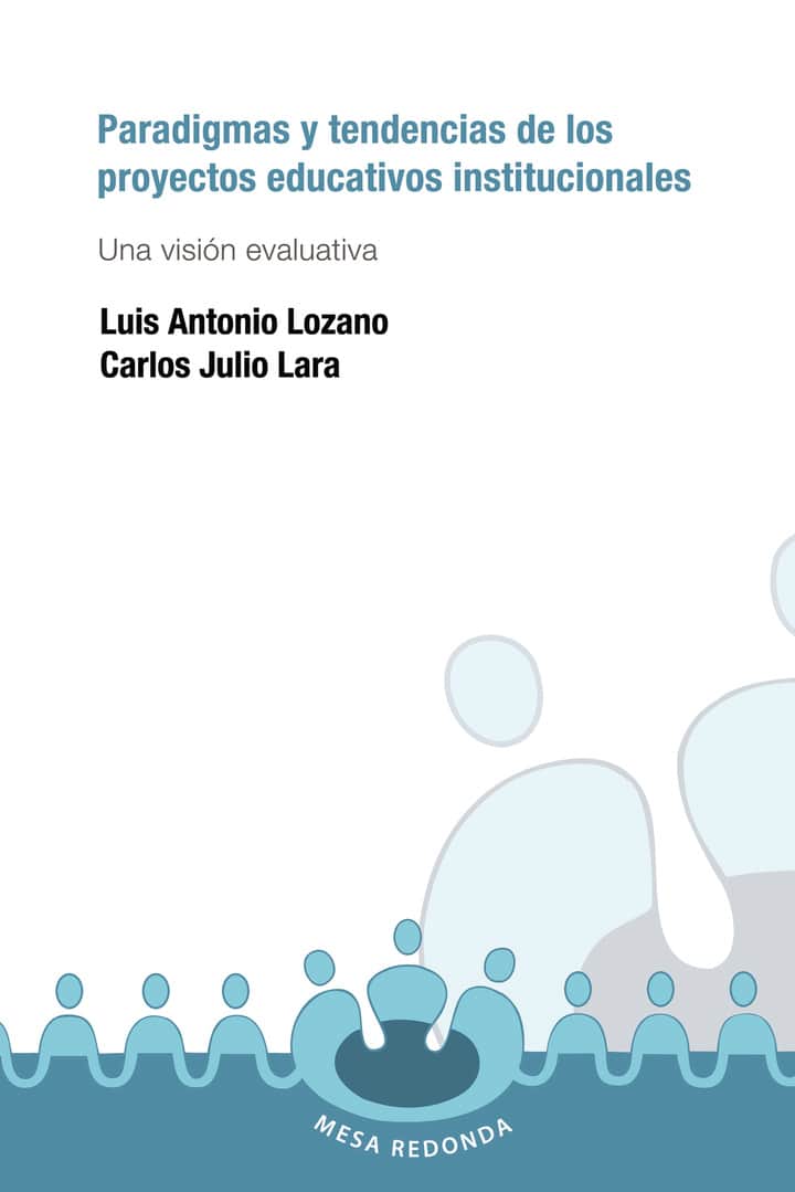 Paradigmas y tendencias de los proyectos educativos institucionales