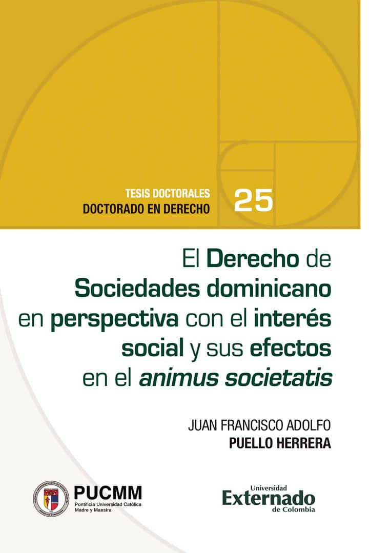 El Derecho de Sociedades dominicano en perspectiva con el interés social y sus efectos en el animus societatis