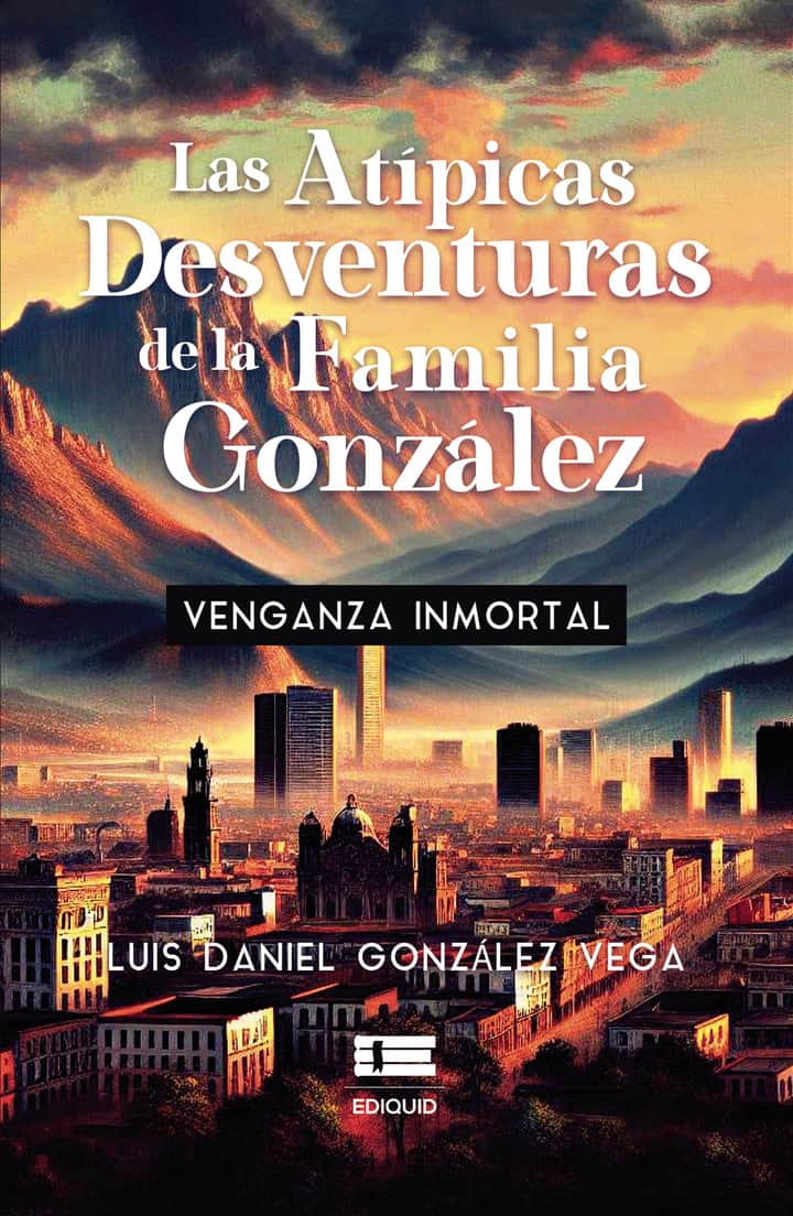 Las atípicas desventuras de la familia González