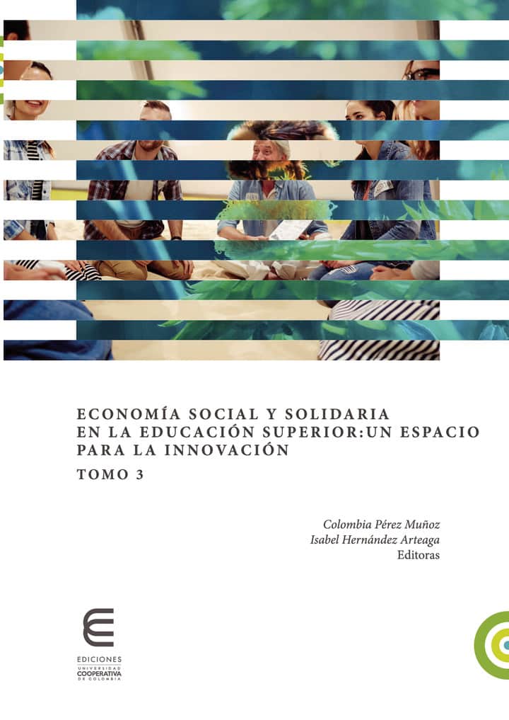 Economía social y solidaria en la educación superior: un espacio para la innovación Tomo 3