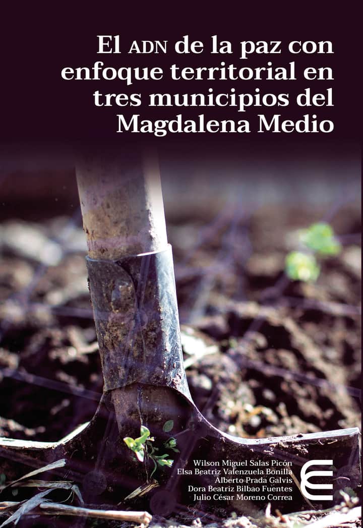 El ADN de la paz con enfoque territorial en tres municipios del Magdalena medio