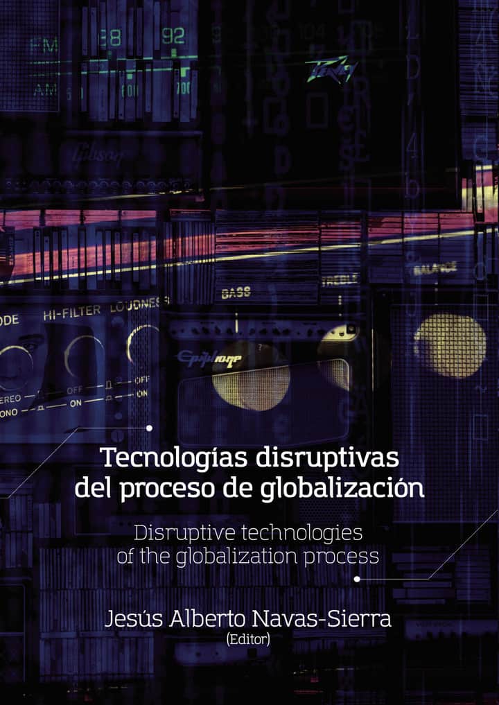Tecnologías disruptivas del proceso de globalización