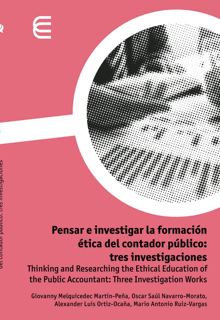 Pensar e investigar la formación ética del contador público: tres investigaciones