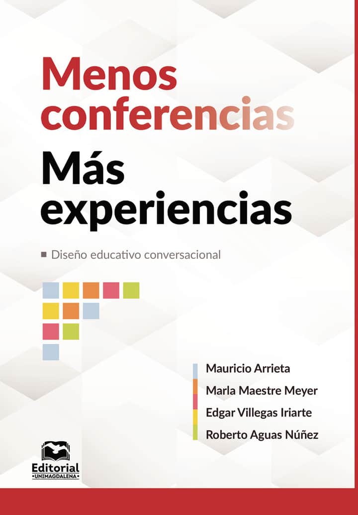 Menos conferencias, más experiencias: Diseño educativo conversacional