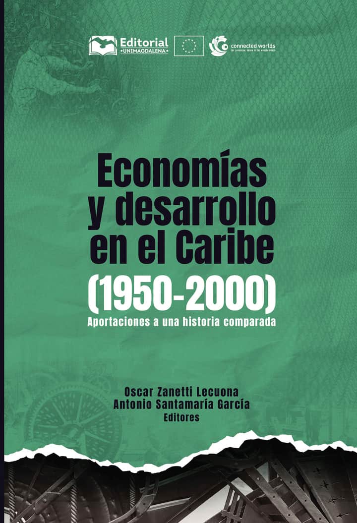 Economías y desarrollo en el Caribe (1950-2000)