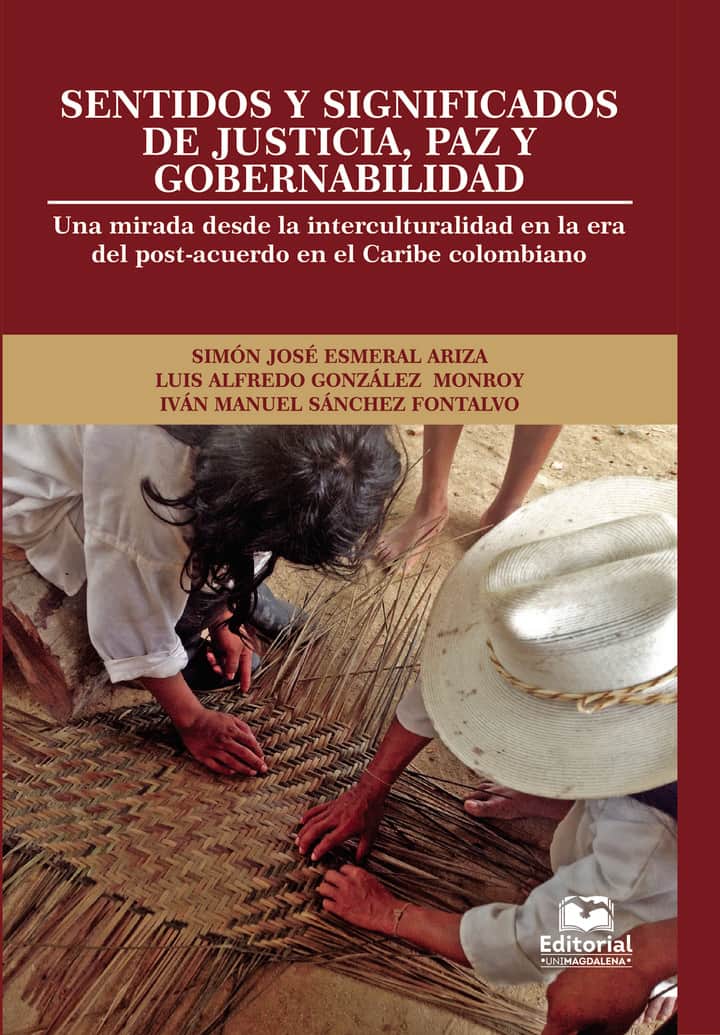 Sentidos y significados de justicia, paz y gobernabilidad