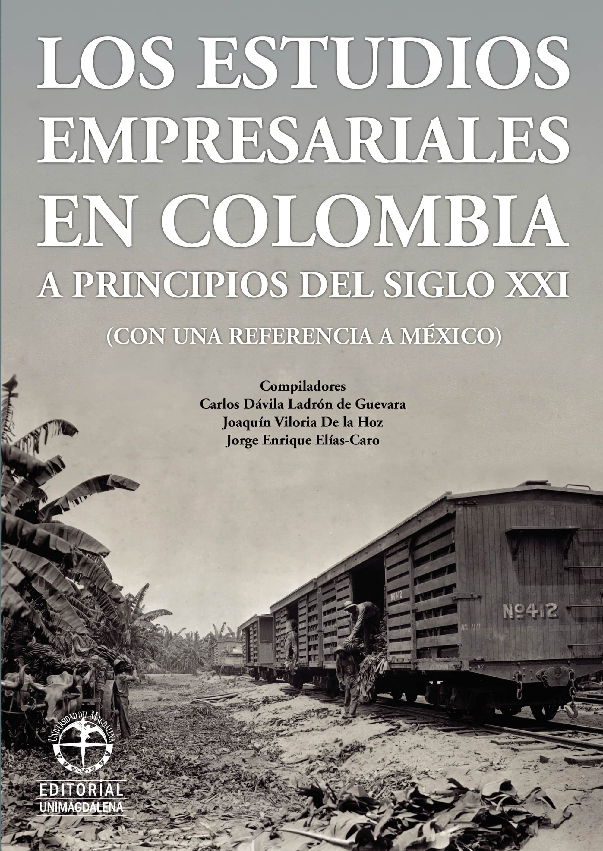 Los estudios empresariales en Colombia a principios del siglo XXI (Con una referencia a México)