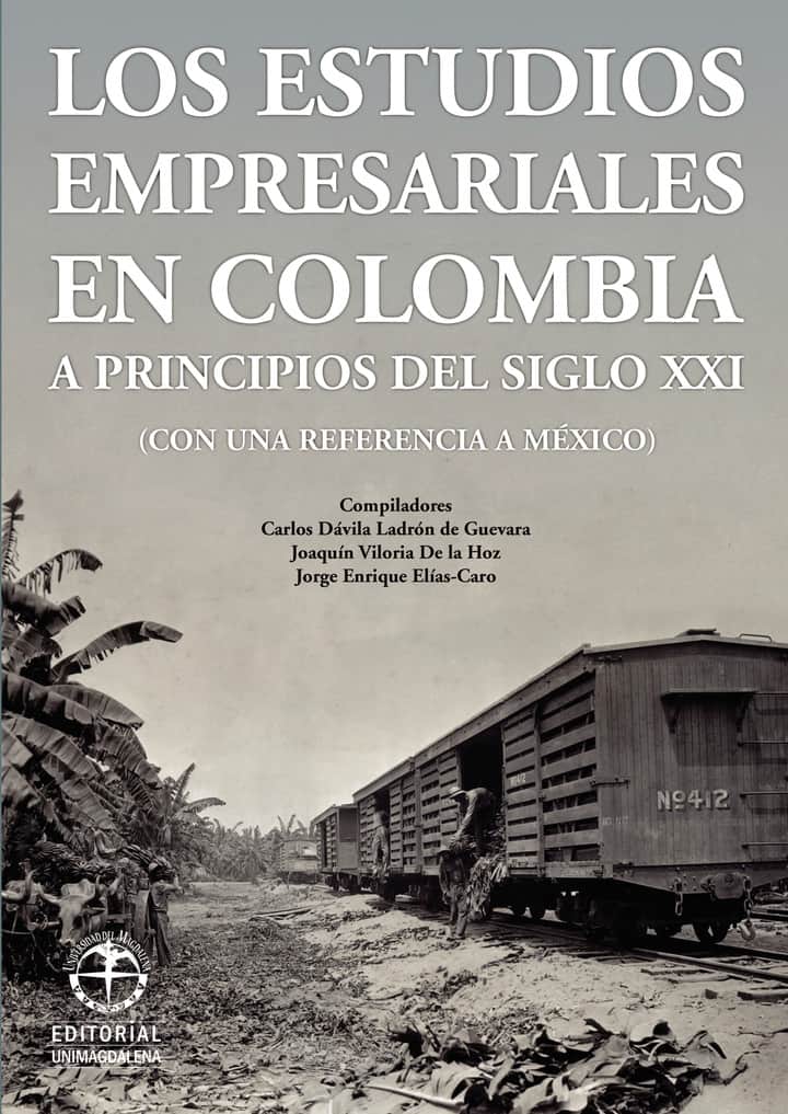 Los estudios empresariales en Colombia a principios del siglo XXI (Con una referencia a México)