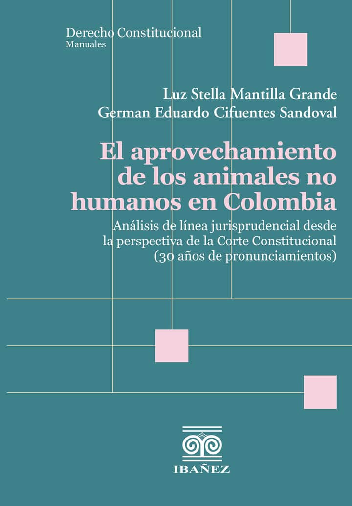 El aprovechamiento de los animales no humanos en Colombia