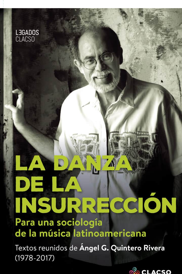 La danza de la insurrección: Para una sociología de la música latinoamericana