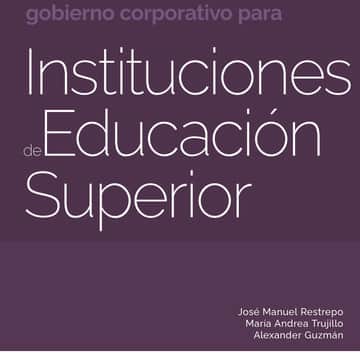 Lineamientos de gobierno corporativo para Instituciones de Educación Superior