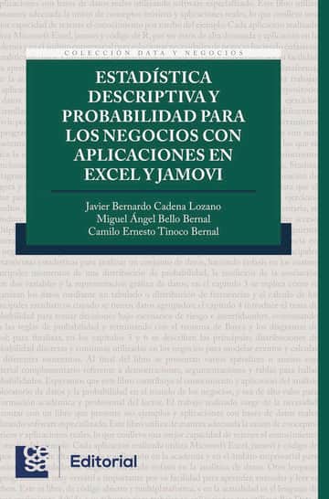 Estadística descriptiva y probabilidad para los Negocios con aplicaciones en excel y jamovi