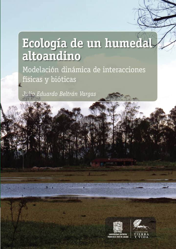 Ecología de un humedal altoandino: Modelación dinámica de interacciones físicas y bióticas