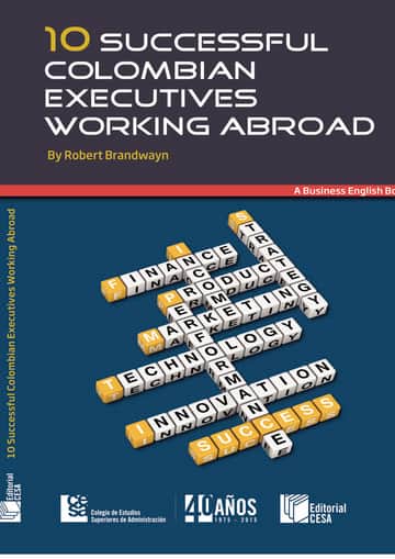 10 Successful Colombian Executives Working Abroad