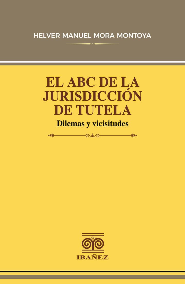 El abc de la jurisdicción de tutela