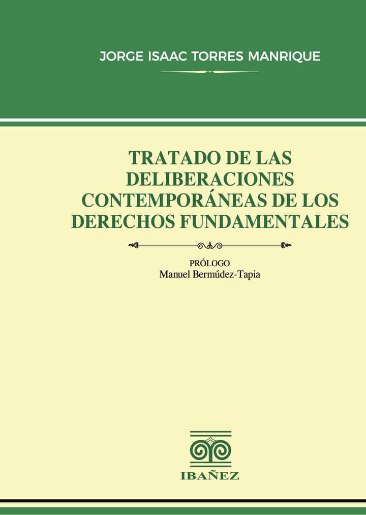 Tratado de las deliberaciones contemporáneas de los derechos fundamentales