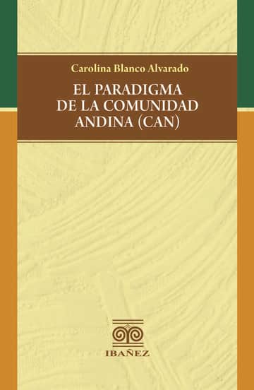 El paradigma de la comunidad andina (CAN)