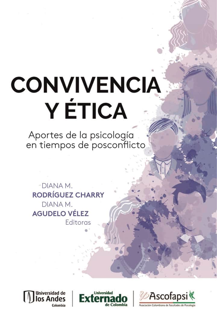 Convivencia y ética: Aportes de la psicología en tiempos de posconflicto