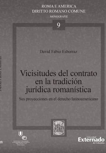 Vicisitudes del contrato en la tradición jurídica romanística