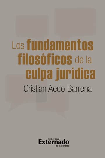 Los fundamentos filosóficos de la culpa jurídica