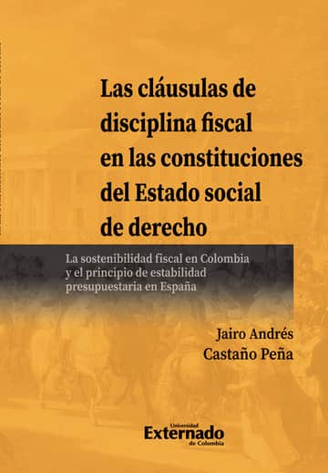 Las cláusulas de disciplina fiscal en las constituciones del Estado social de derecho