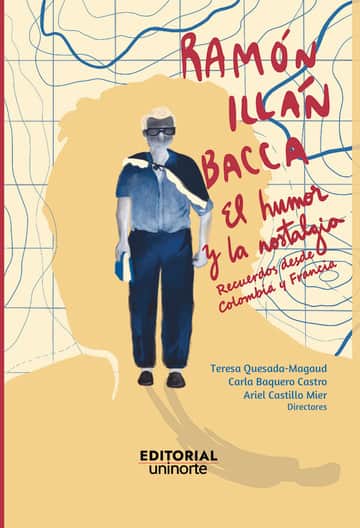 Ramón Illán Bacca: el humor y la nostalgia