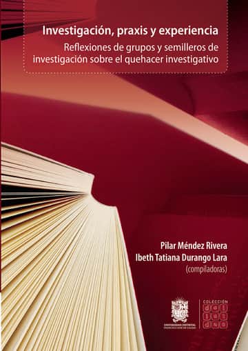 Investigación, praxis y experiencia