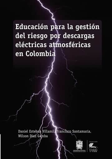 Educación para la gestión del riesgo por descargas eléctricas atmosféricas en Colombia