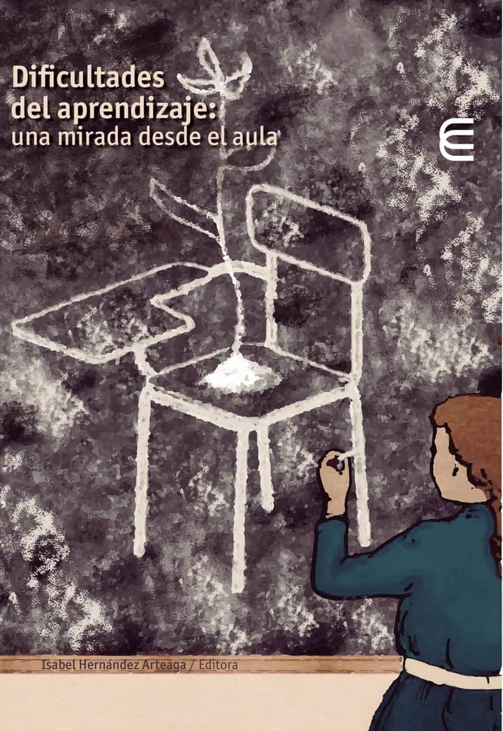 Dificultades del aprendizaje: una mirada desde el aula