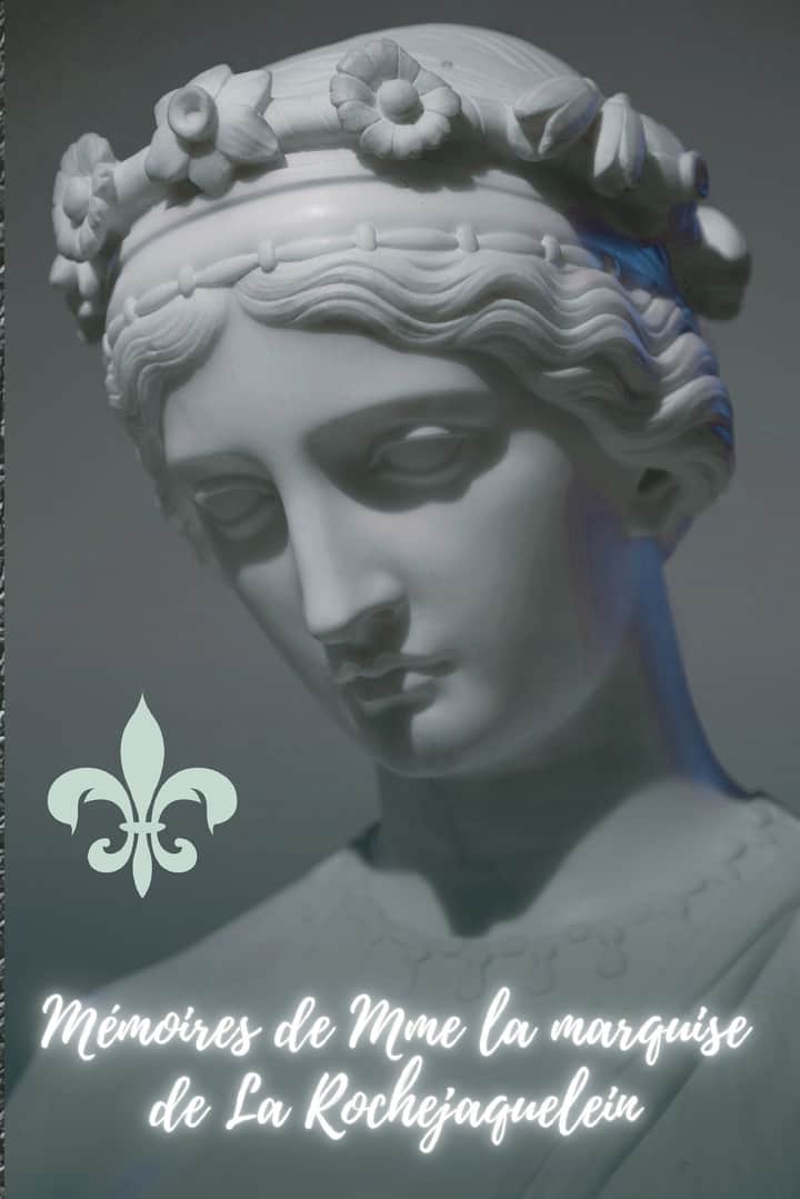 Mémoires De Mme La Marquise De La Rochejaquelein