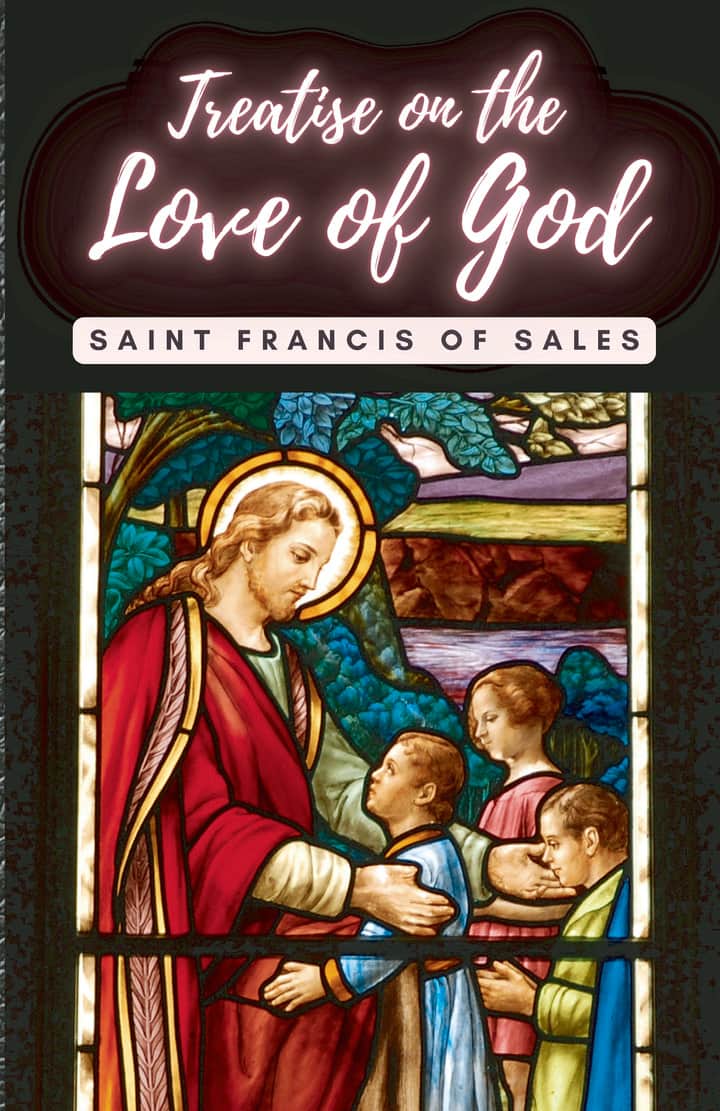 Treatise on the Love of God